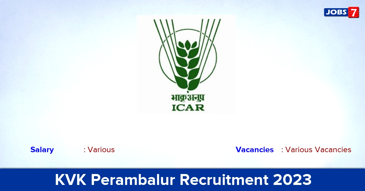 KVK Perambalur Recruitment 2023 - Apply Offline for Stenographer, Driver Vacancies