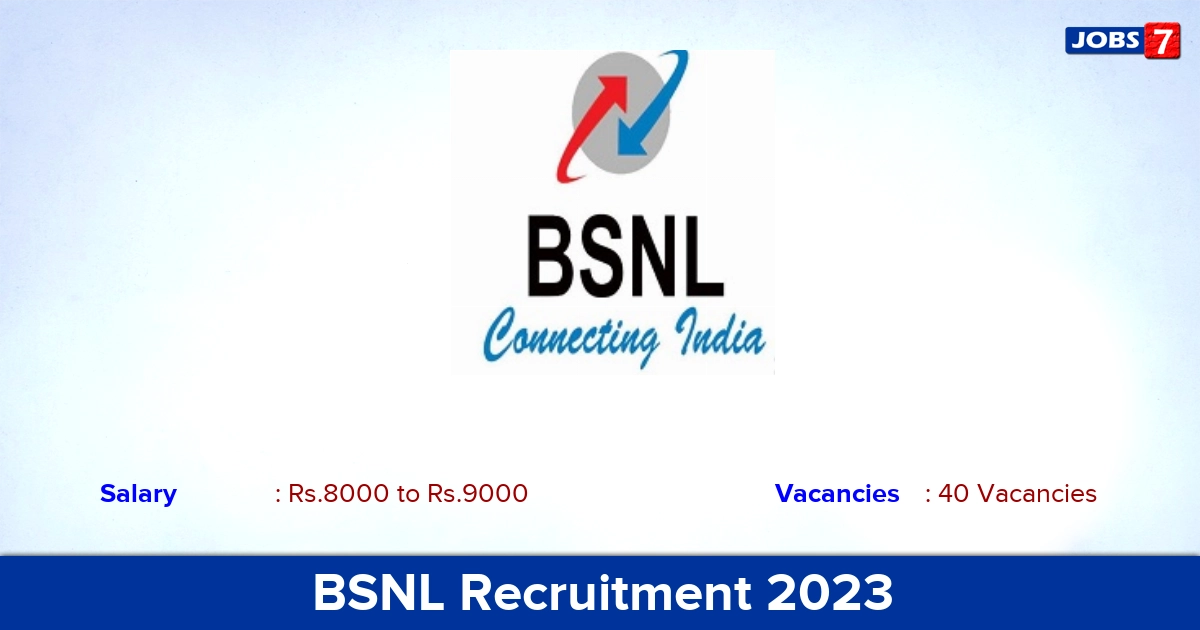 BSNL Recruitment 2023 - Apply Online for 40 Apprentices Vacancies