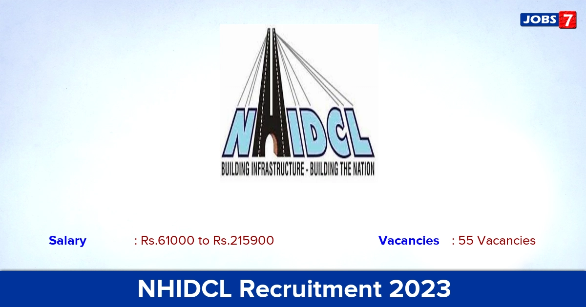 NHIDCL Recruitment 2023 - Apply Online for 55 General Manager Vacancies