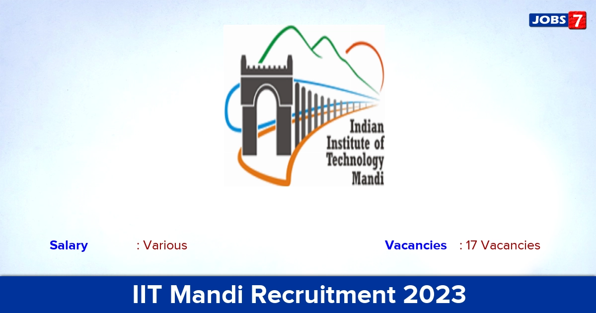 IIT Mandi Recruitment 2023 - Apply Online for 17 Laboratory Assistant vacancies