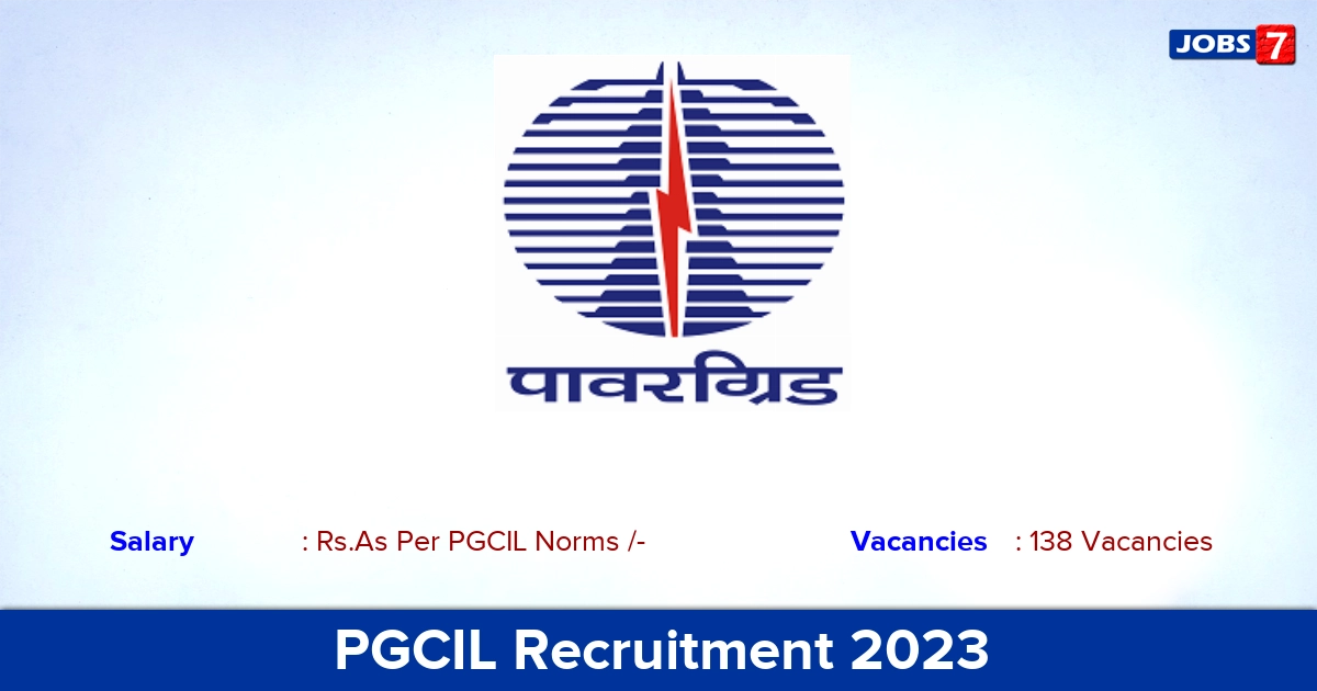 PGCIL Recruitment 2023 - Online Application For Engineer Trainee Jobs, 138 Vacancies!