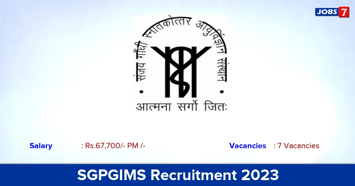 SGPGIMS Recruitment 2023 - Walk-in Interview For Senior Resident Jobs!