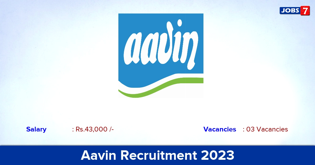 Aavin Dindigul Recruitment 2023 - Direct Interview For Veterinarian Jobs! 