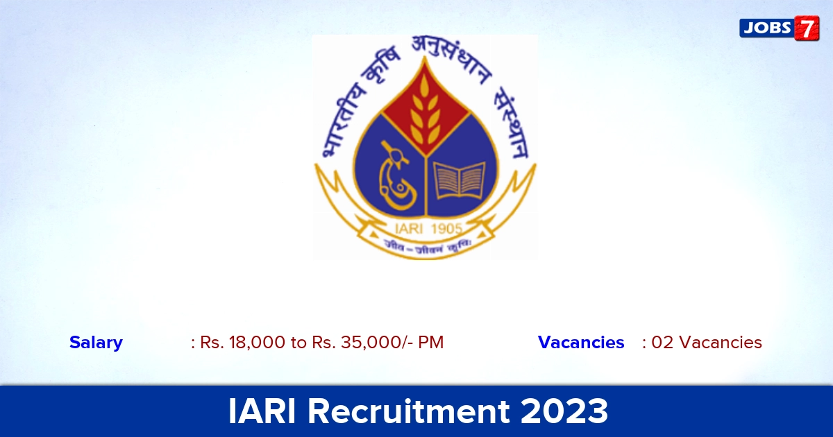 IARI Recruitment 2023 - Apply Offline for Research Fellow Jobs, Click Here!