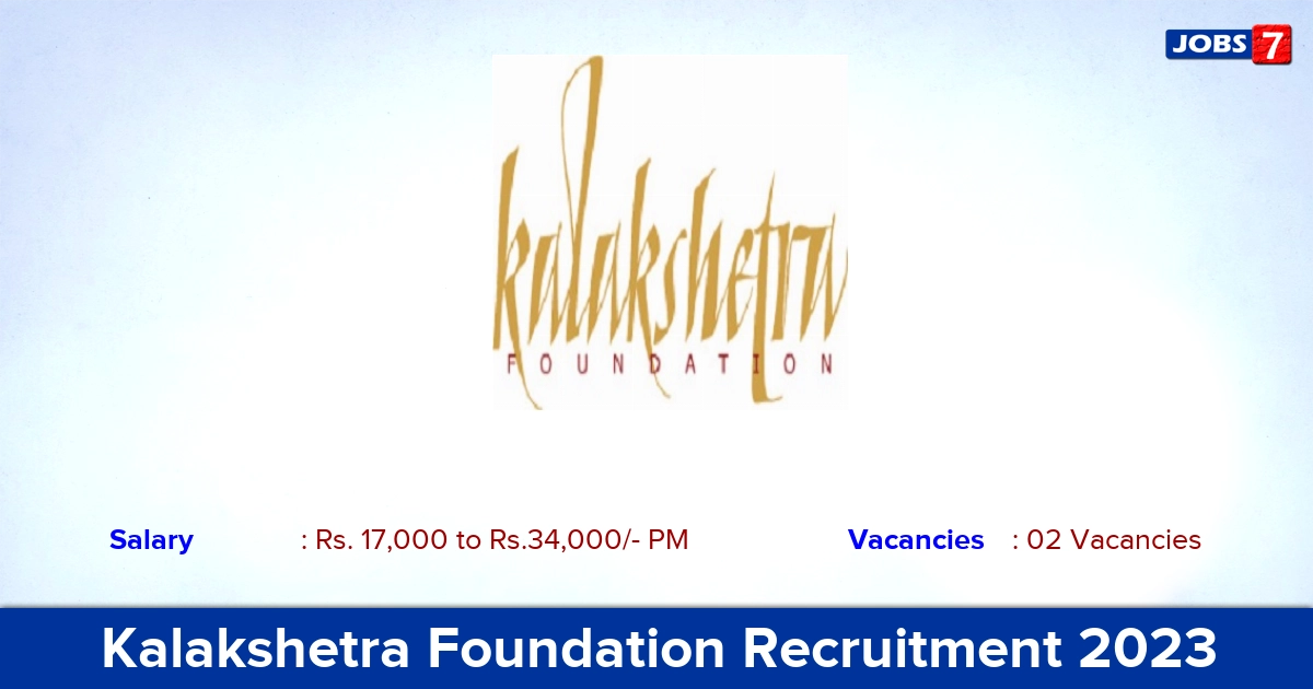 Kalakshetra Foundation Recruitment 2023 -  PGT Jobs, Click Here!