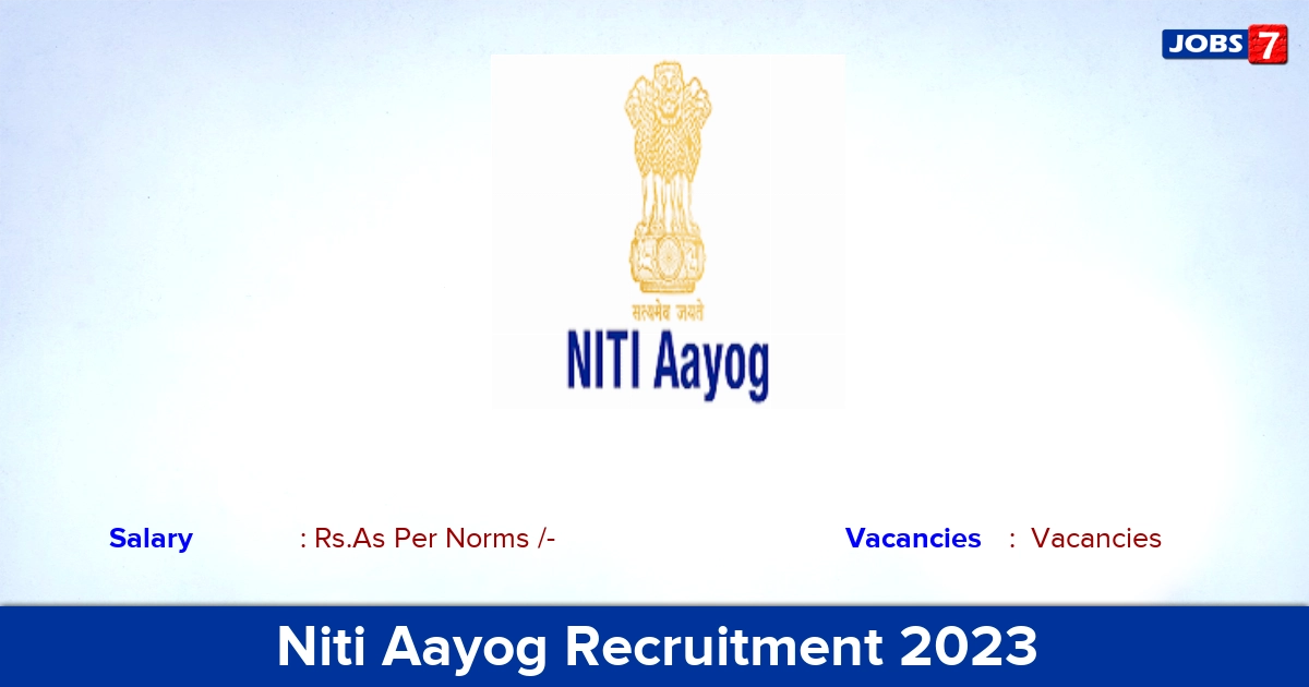 Niti Aayog Recruitment 2023 - Apply Online for Consultant Jobs, Click Here!