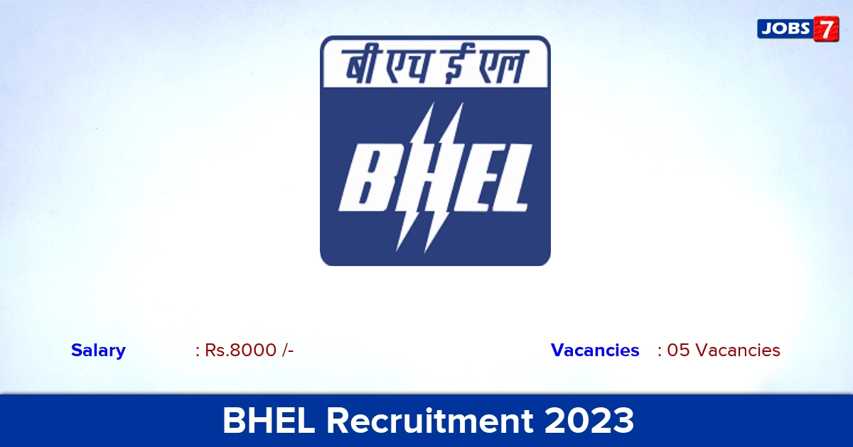 BHEL Recruitment 2023 - Online Application For Technician Apprentice Jobs!