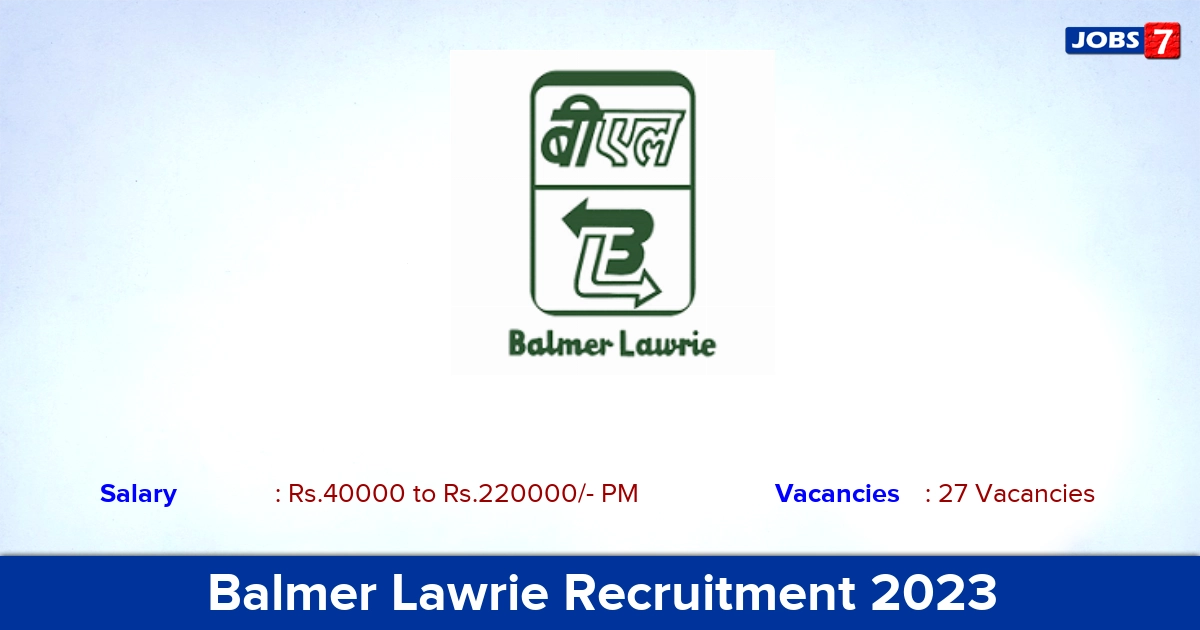 Balmer Lawrie Recruitment 2023 - Apply Online for Assistant Manager Job vacancies, Details Here!