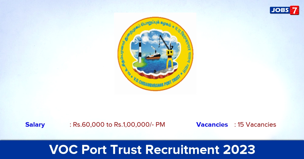 VOC Port Trust Recruitment 2023 - Manager Job vacancies, Apply Offline!