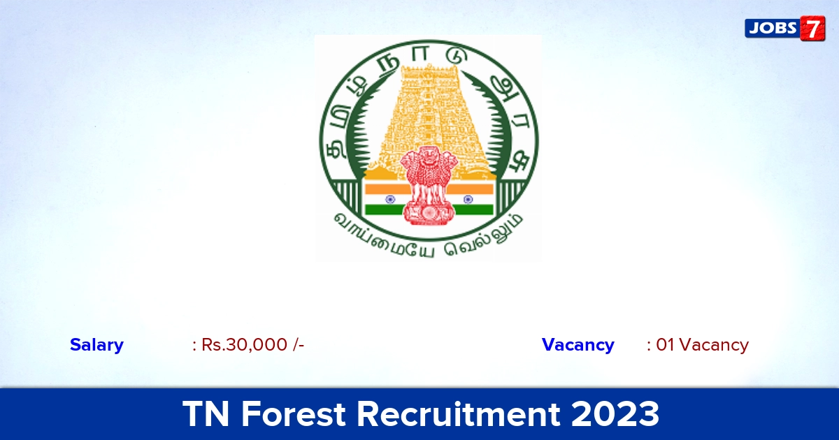 TN Forest Recruitment 2023 - Junior Research Fellowship Jobs, Apply Now!