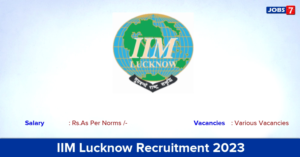 IIM Lucknow Recruitment 2023 - Apply Online for Research Assistant Job vacancies, Click Here!