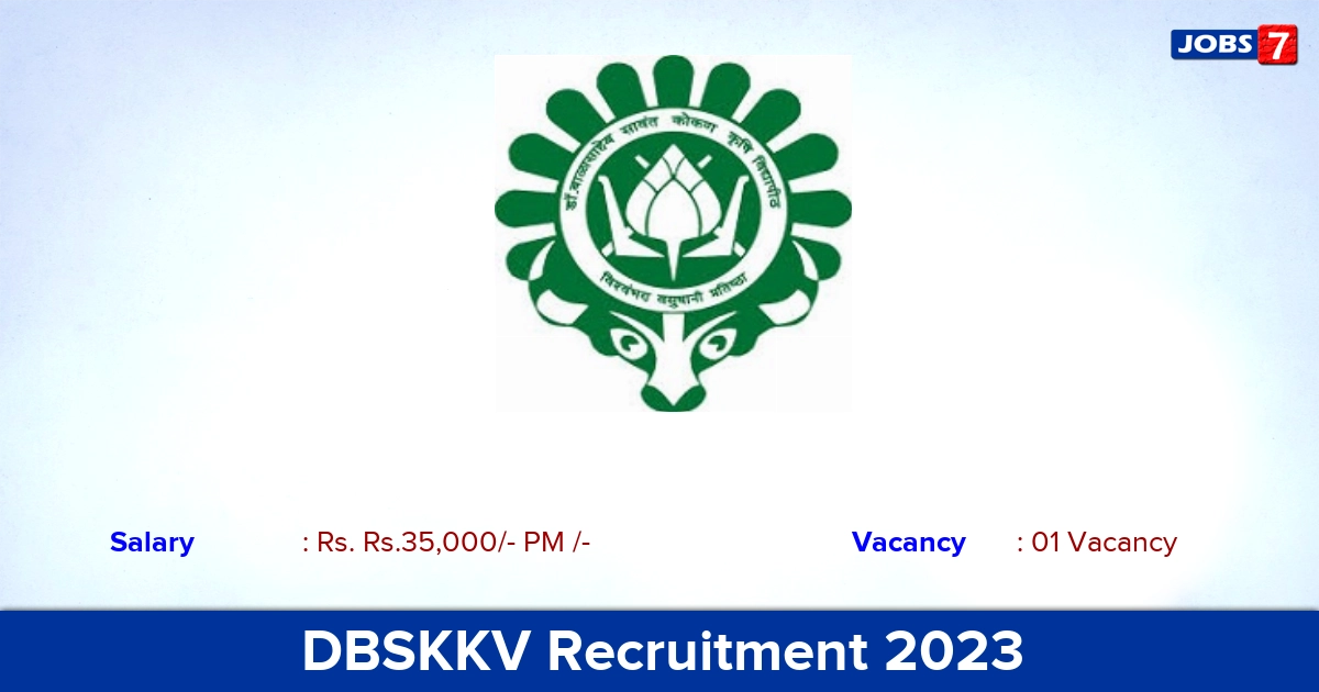 DBSKKV Recruitment 2023 - Apply Offline for Senior Research Fellow Jobs!