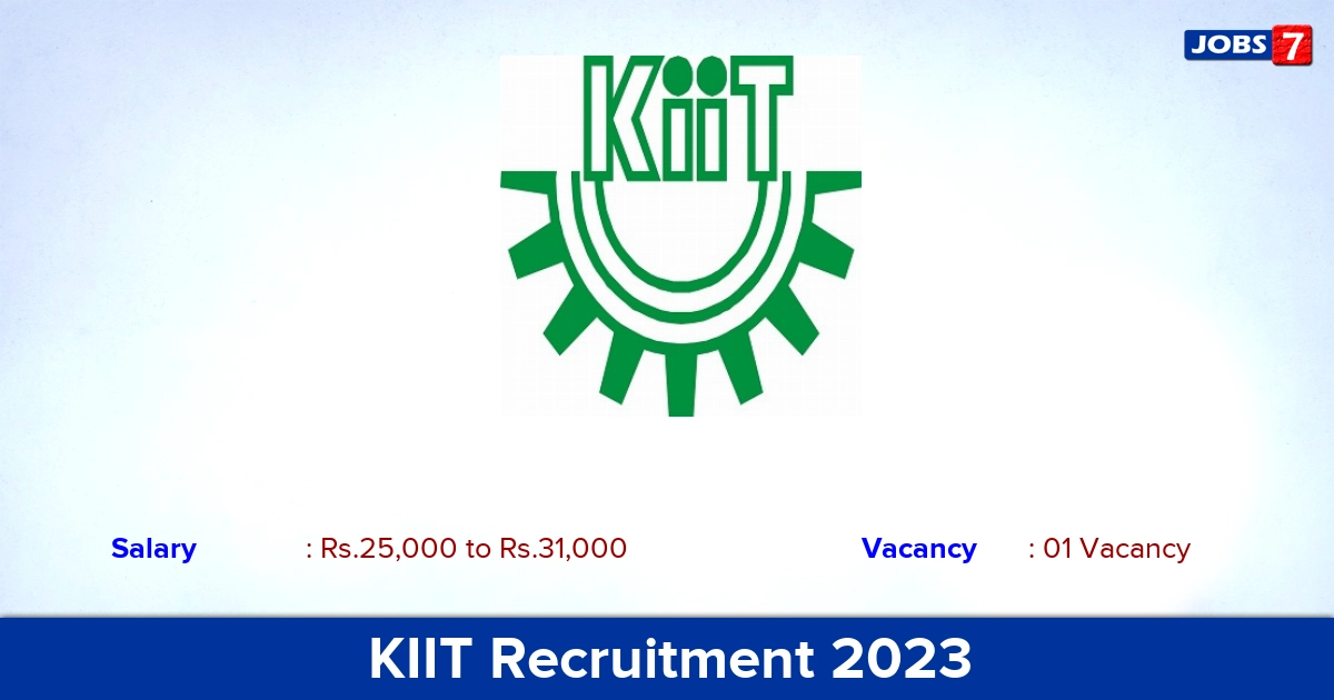 KIIT Recruitment 2023 - JRF Jobs, Apply Here!