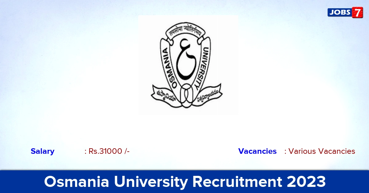 Osmania University Recruitment 2023 - Apply Offline for Project Assistant Vacancies