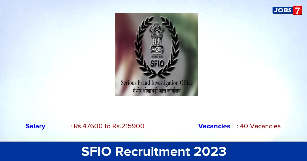 SFIO Recruitment 2023 - Apply Offline for 40 Assistant Director Vacancies