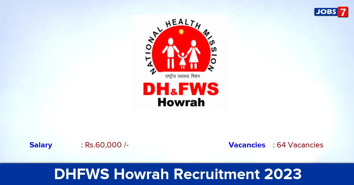 DHFWS Howrah Recruitment 2023 - Walk-in Interview For Medical Officer Jobs!