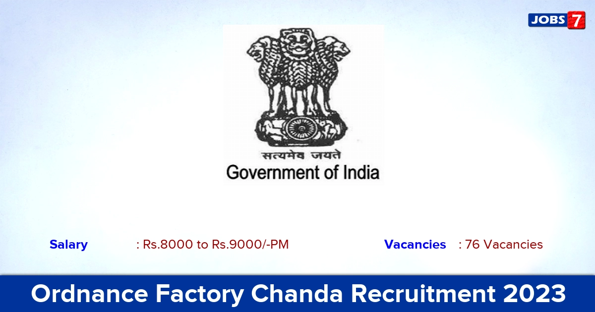 Ordnance Factory Chanda Recruitment 2023 - Graduate & Technician Apprentice Jobs!