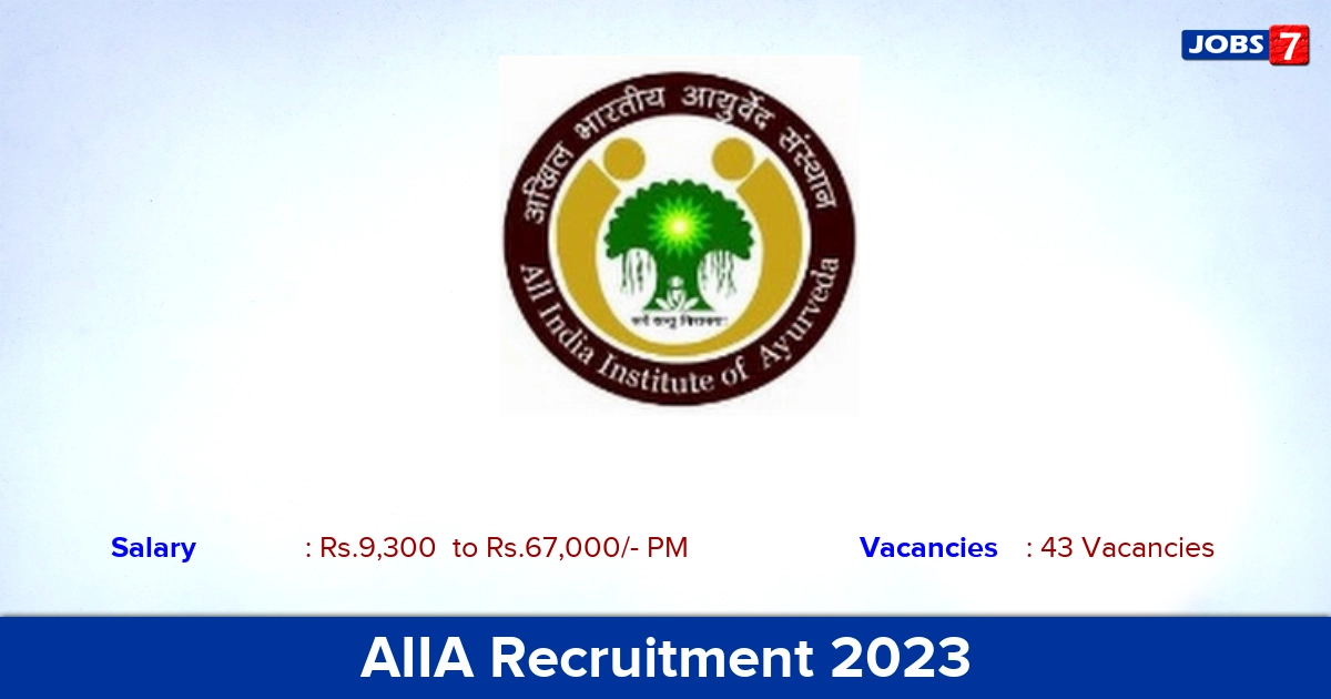 AIIA Recruitment 2023 - Apply Assistant Professor Jobs, 43 Vacancies!