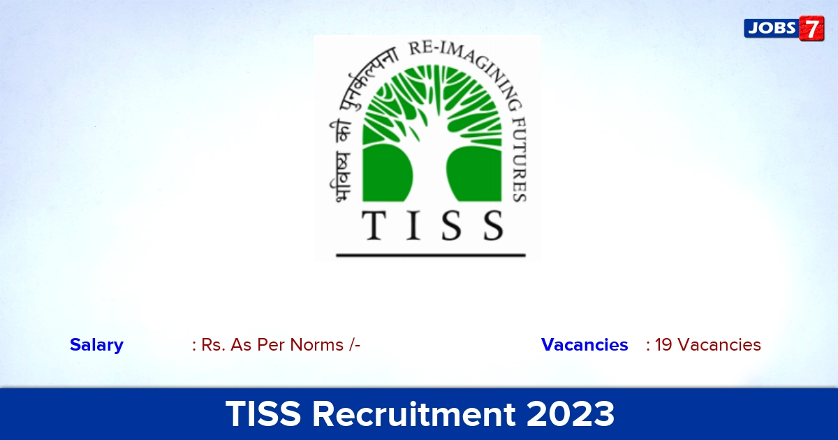 TISS Recruitment 2023 - Apply Online for 19 Professor Job, Vacancies! TISS Recruitment 2023 - Apply Online for 19 Professor Job, Vacancies!