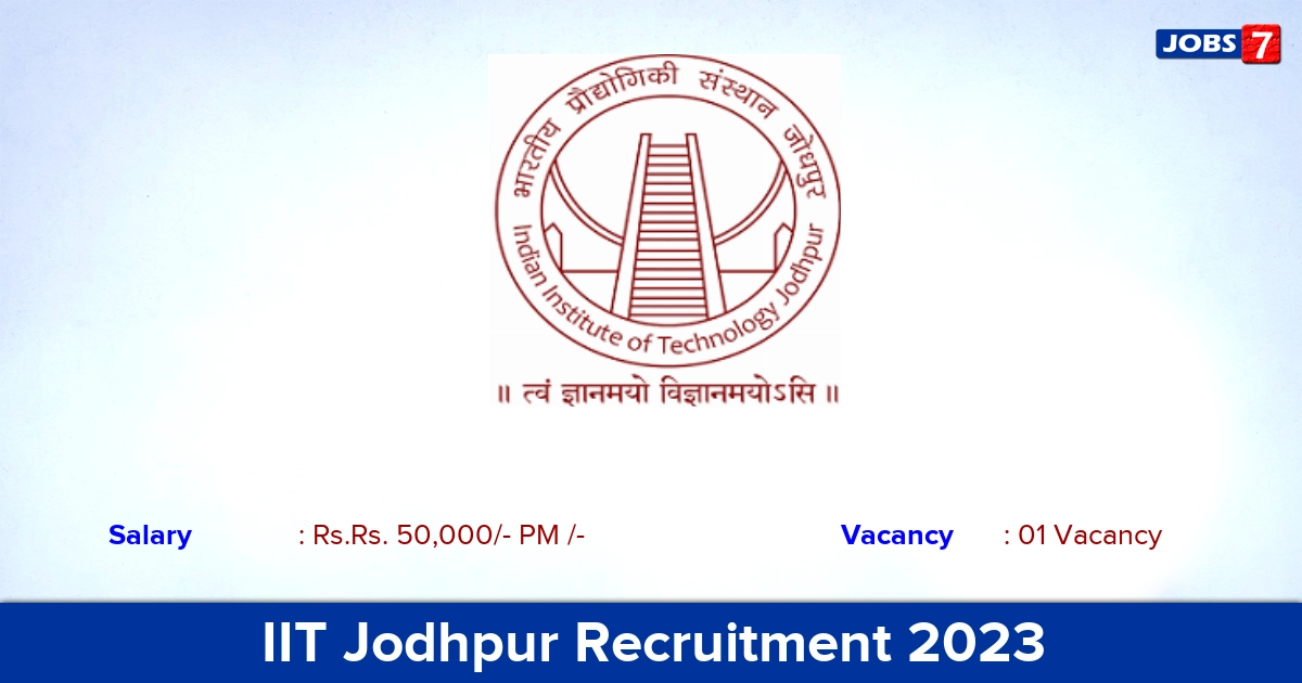 IIT Jodhpur Recruitment 2023 - Apply Online for Academic Associate Jobs!