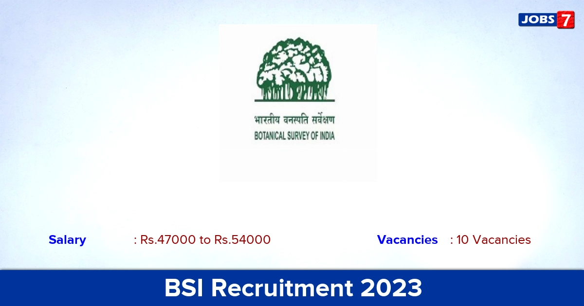 BSI Recruitment 2023 - Apply Offline for 10 Research Associate Vacancies