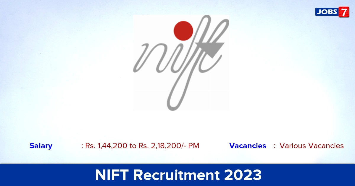 NIFT Recruitment 2023 - Apply Offline for Director General Job, Vacancies!