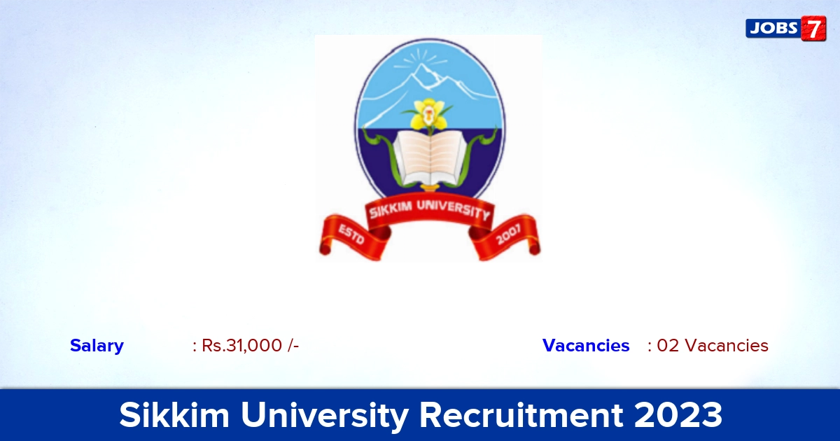 Sikkim University Recruitment 2023 - Apply Online for JRF Jobs, Click here!