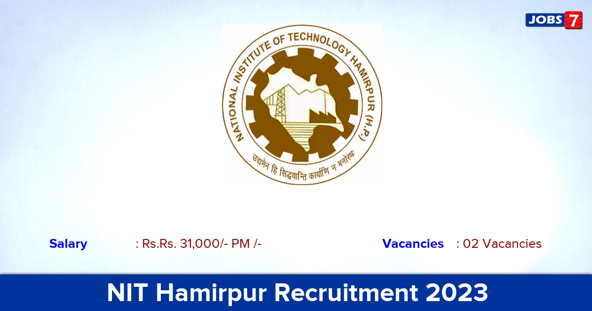 NIT Hamirpur Recruitment 2023 - Apply Online for Project Associate Jobs!