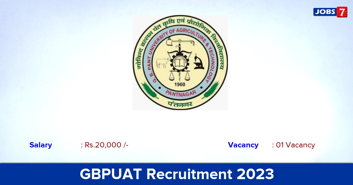 GBPUAT Recruitment 2023 - Project Assistant Jobs, Apply Here!