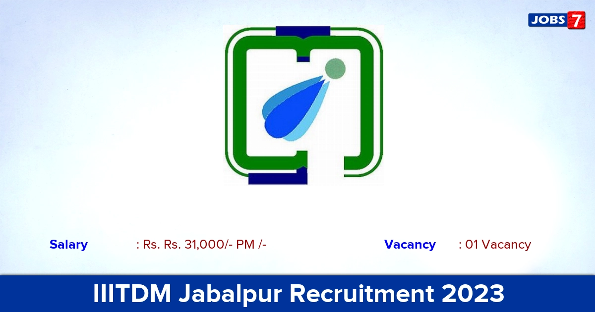 IIITDM Jabalpur Recruitment 2023 - Apply Online for JRF Jobs!