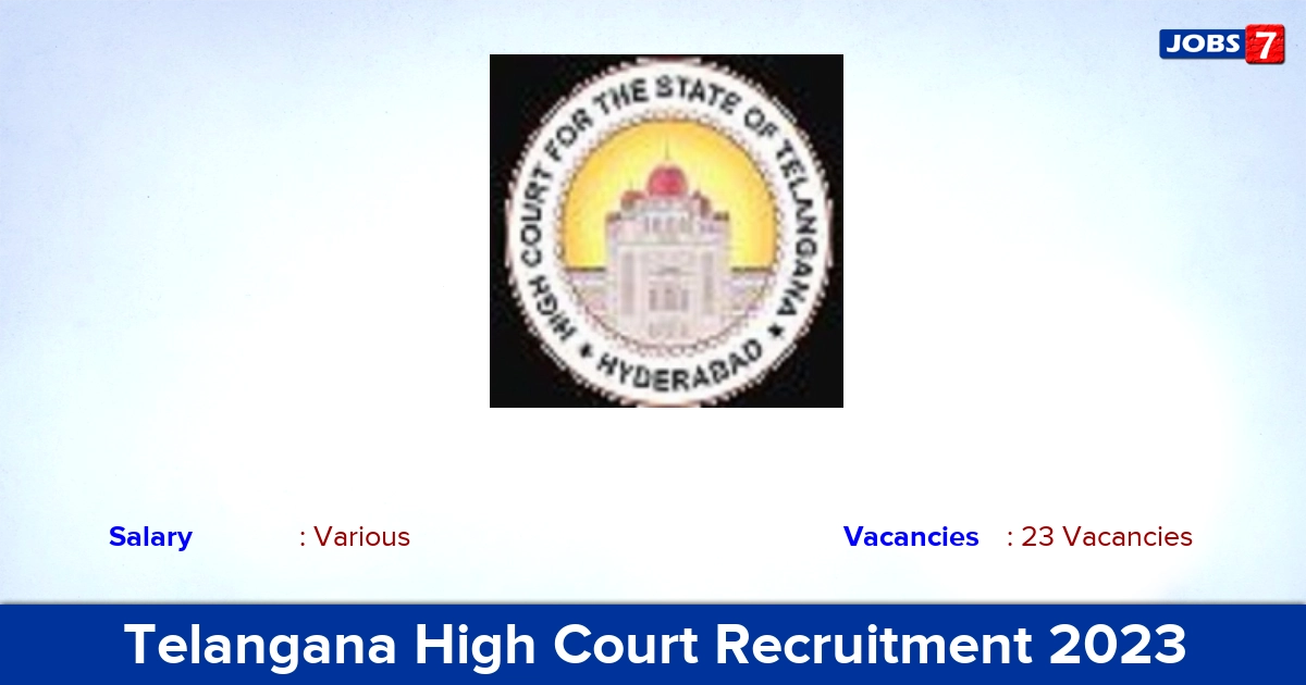 Telangana High Court Recruitment 2023 - Apply Offline for 23 District Judge Vacancies