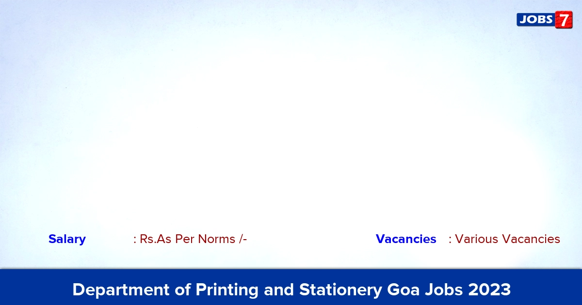Department of Printing and Stationery Goa Recruitment 2023 - Translator Jobs, Apply Offline!