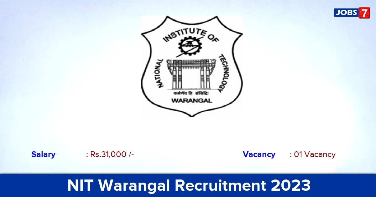 NIT Warangal Recruitment 2023 - Junior Research Fellow Job, Apply Here!