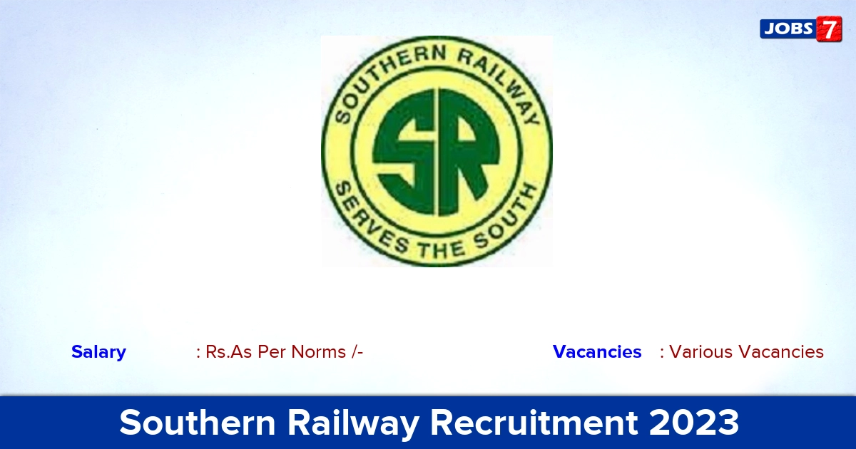 Southern Railway Recruitment 2023 - Railway Advocate Jobs, Apply Here!