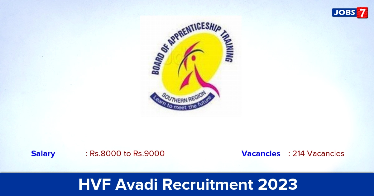 HVF Avadi Recruitment 2023 - Apply Online for 214 Graduate & Technician Apprentice Vacancies