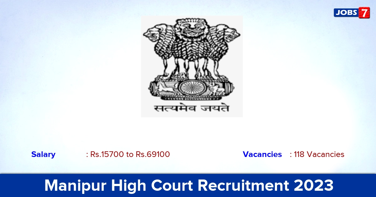 Manipur High Court Recruitment 2023 - Apply Online for 118 Lower Division Assistant, Peon Vacancies