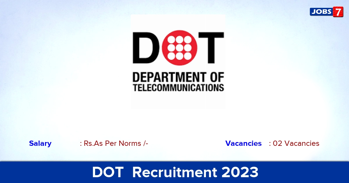 DOT  Recruitment 2023 - Additional Chief Jobs, Click Here!