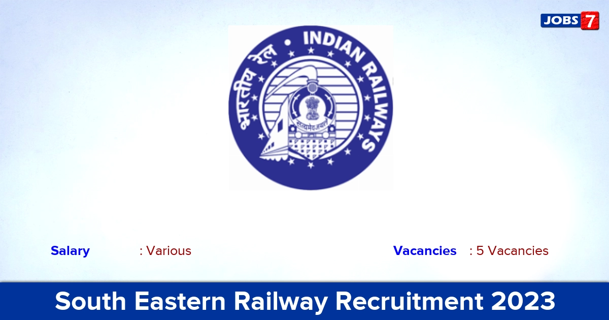South Eastern Railway Recruitment 2023 - Apply Offline for Consultant Jobs