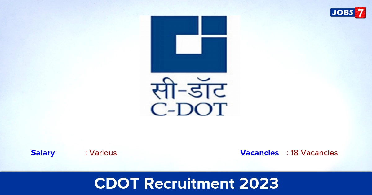 CDOT Recruitment 2023 - Apply Online for 18 Associate Vacancies