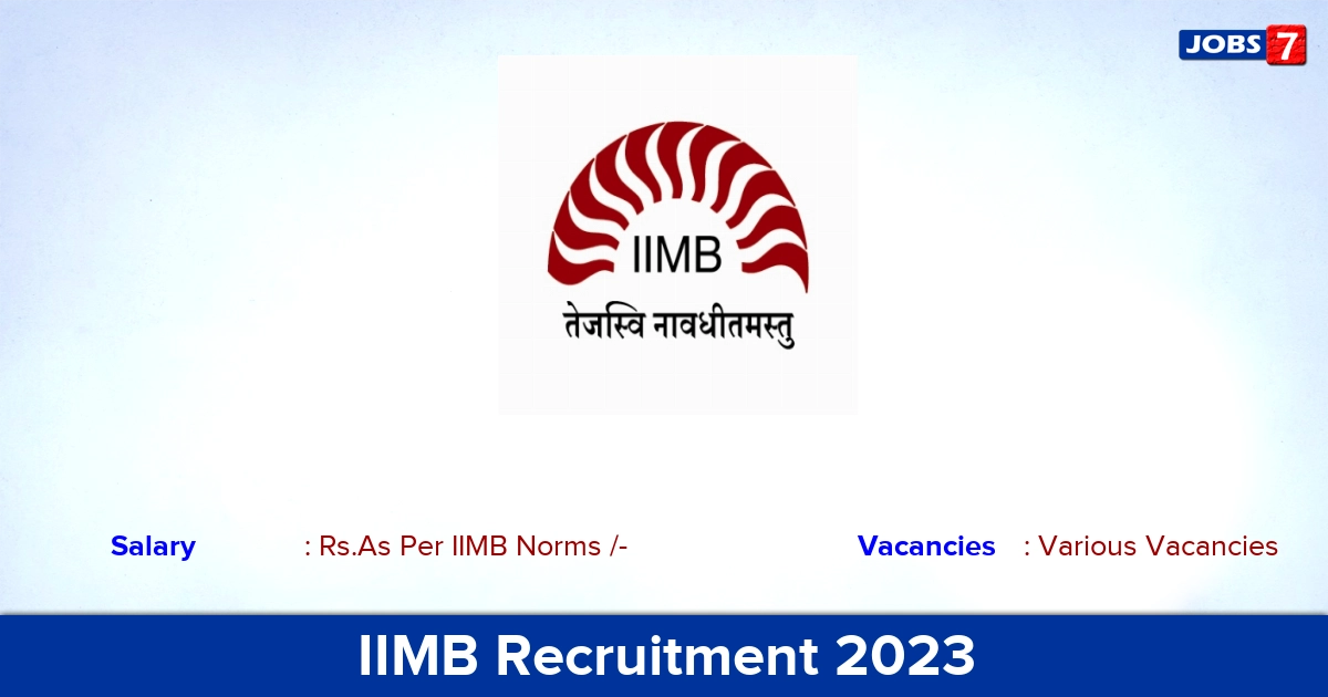 IIMB Recruitment 2023 - Research Associate Jobs, Click Here!