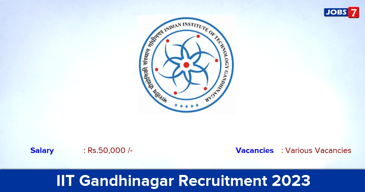 IIT Gandhinagar Recruitment 2023 - Post Doctoral Fellow Jobs, Online Application!