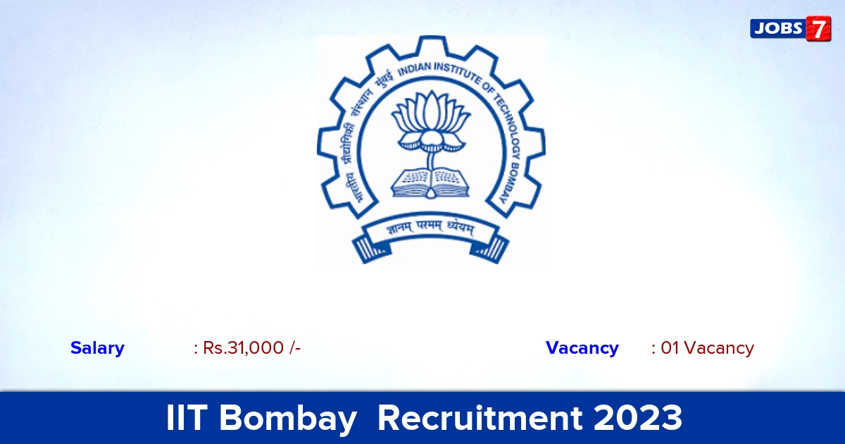 IIT Bombay  Recruitment 2023 - Junior Research Fellow, Apply Here!