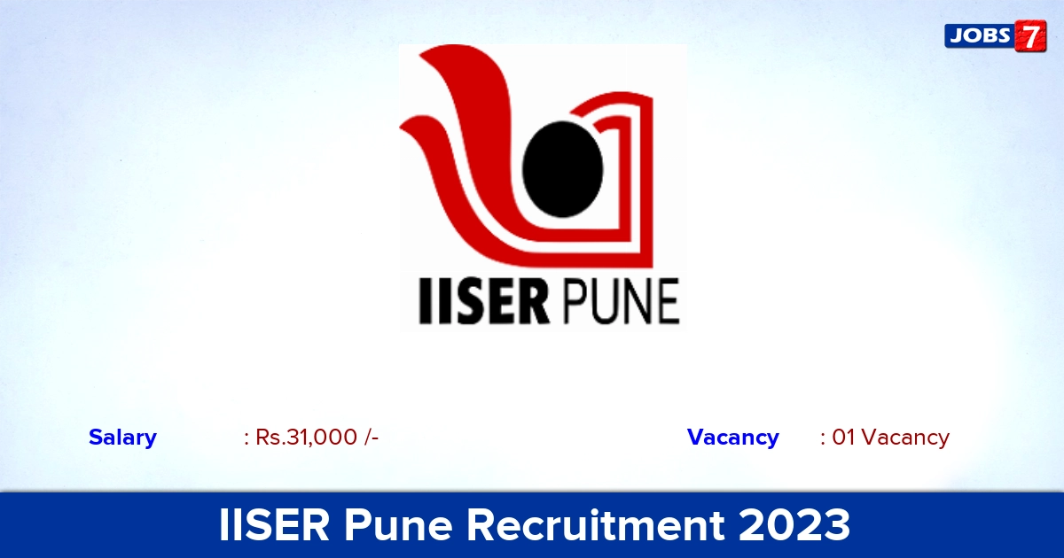 IISER Pune Recruitment 2023 - Junior Research Fellow Job, Apply Here!