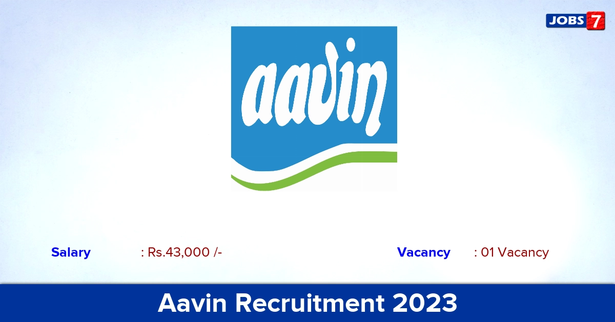 Aavin Kanyakumari Recruitment 2023 - Veterinary Consultant Job, Apply Here!