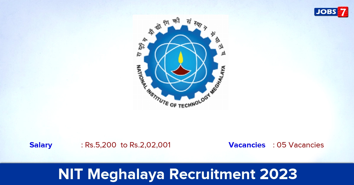 NIT Meghalaya Recruitment 2023 - Apply Online for Registrar Jobs, Click Here!