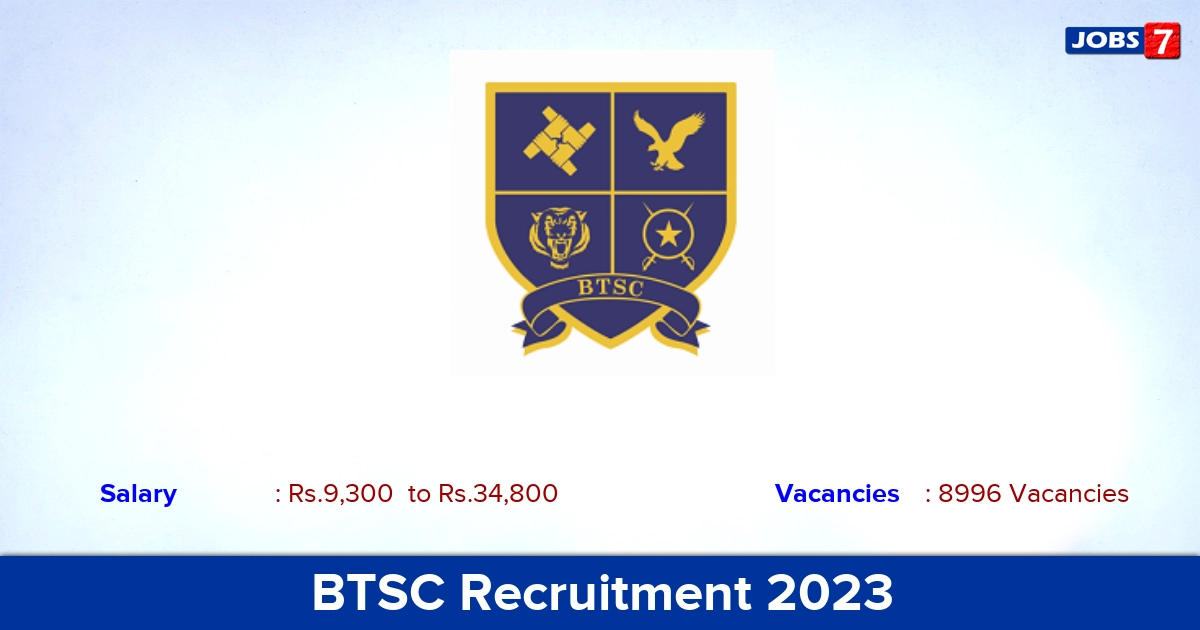 BTSC Recruitment 2023 - Apply Online for Junior Engineer Jobs, 8996 Vacancies!