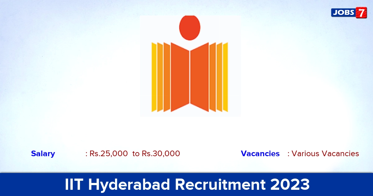 IIT Hyderabad Recruitment 2023 - Junior Research Assistant Jobs, Online Application!