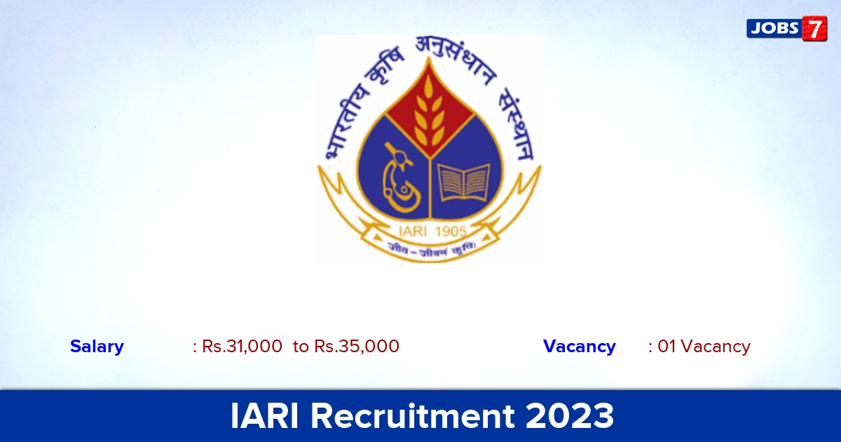 IARI Recruitment 2023 - Junior Research Fellow Jobs, Apply Now!