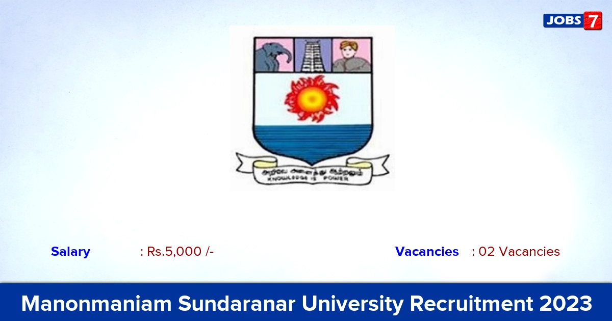 Manonmaniam Sundaranar University Recruitment 2023 - Apply Offline for Internship Jobs!