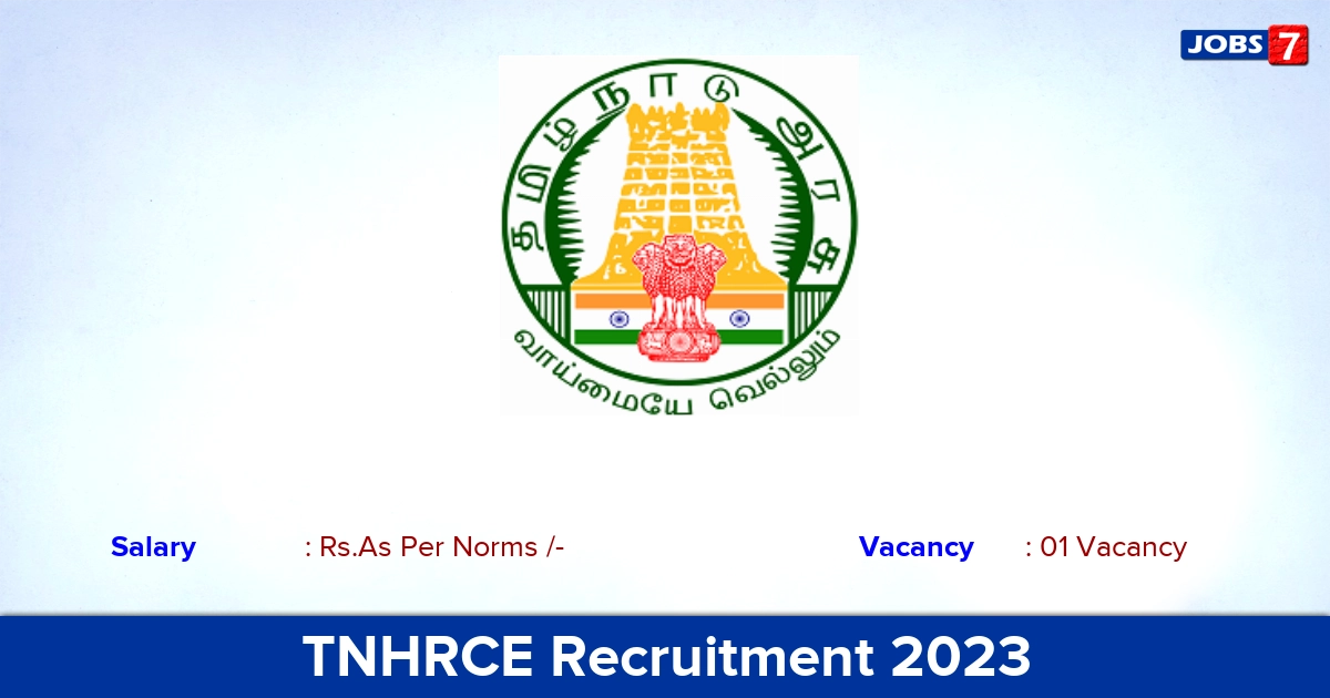 TNHRCE Recruitment 2023 - Apply Offline for Oduvar Jobs! TNHRCE Recruitment 2023 - Apply Offline for Oduvar Jobs!